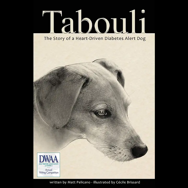 Tabouli: The Story of a Heart-Driven Diabetes Alert Dog (Young Adult Novel) - Master